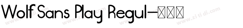 Wolf Sans Play Regul字体转换